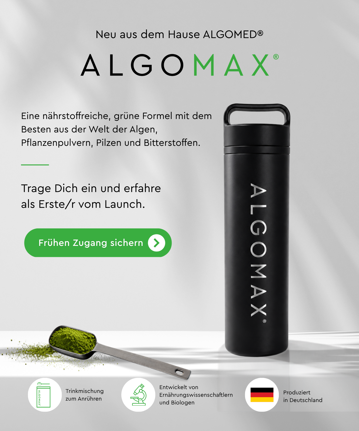 ALGOMAX® Trinkmischung von ALGOMED® mit dem Besten aus der Welt der Algen, Pflanzenpulvern, Pilzen und Bitterstoffen. Entwickelt von Ernährungswissenschaftlern und Biologen. Produziert in Deutschland.